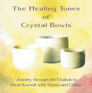 Cd 'The healing tones of chrystal bowls'
